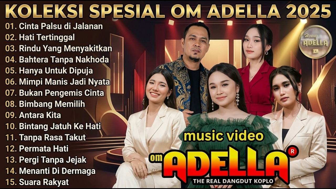 OM ADELLA FULL ALBUM TERBARU 2025 2026   CINTA DARI SEBERANG   DIFARINA INDRA   ANDAI TAK BERPISAH 3