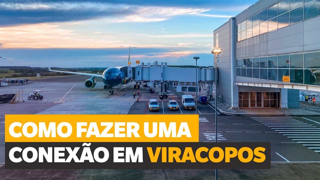 CONEXÃO EM VIRACOPOS: Como fazer uma conexão no Aeroporto de Viracopos com a Azul