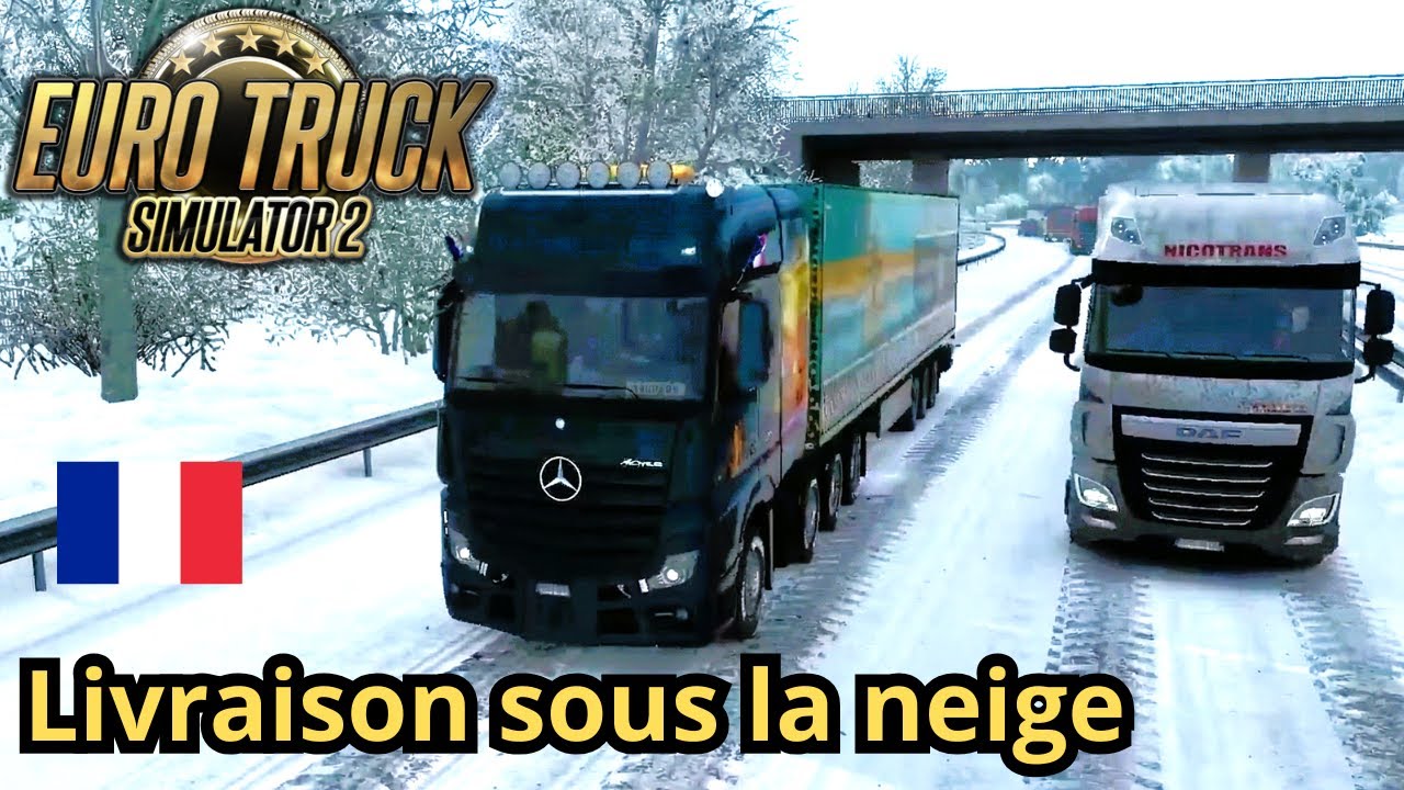 Livraison de CHOCOLAT sous la NEIGE en FRANCE ❄️ | ETS2