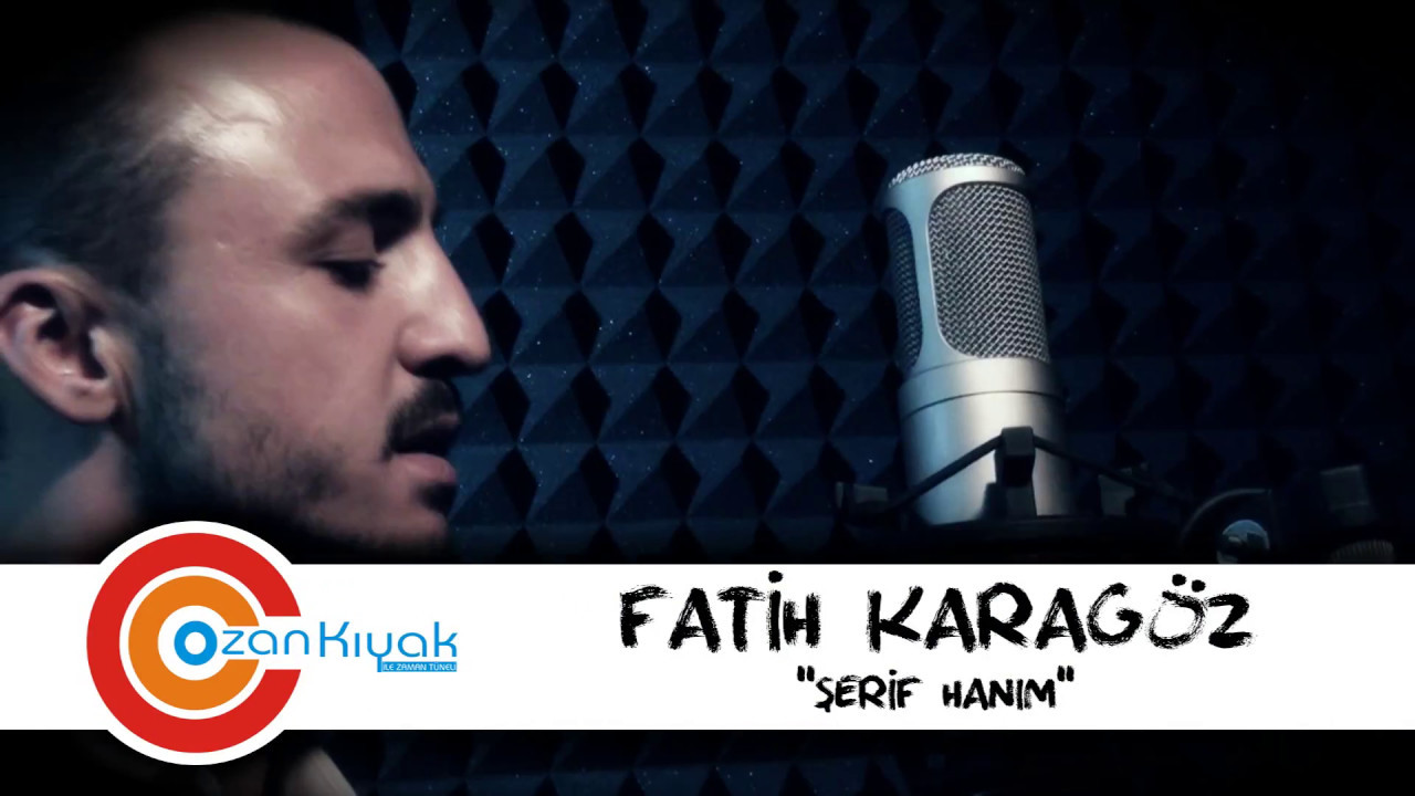 Fatih Karagöz Şerif hanım  2017 BY  Ozan Kıyak
