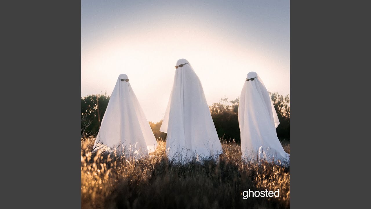 ghosted