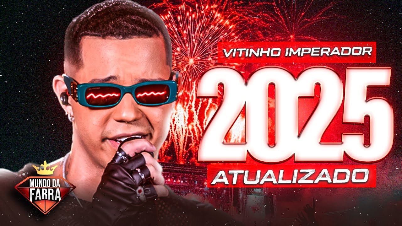 VITINHO IMPERADOR OUTUBRO 2025 - M&Uacute;SICAS NOVAS - VITINHO IMPERADOR EU ME APAIXONEI