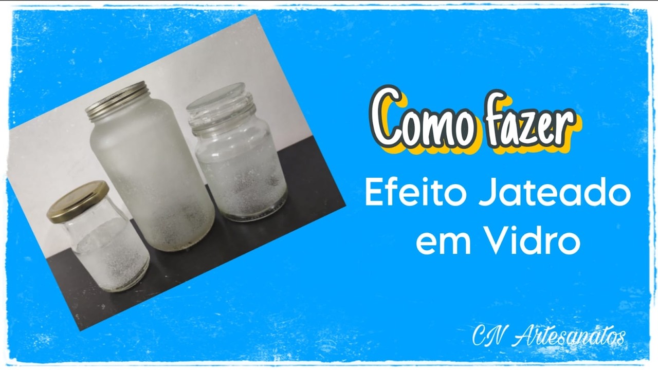 Como Fazer Efeito Jateado em Vidro