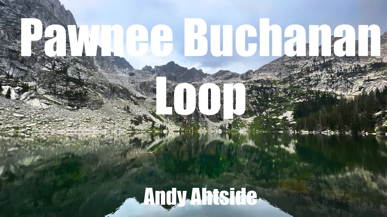 Pawnee Buchanan Backpacking Loop // Indian Peaks Wilderness