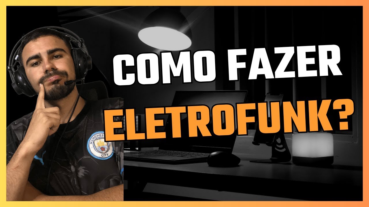 Como Fazer EletroFunk - Tutorial Completo