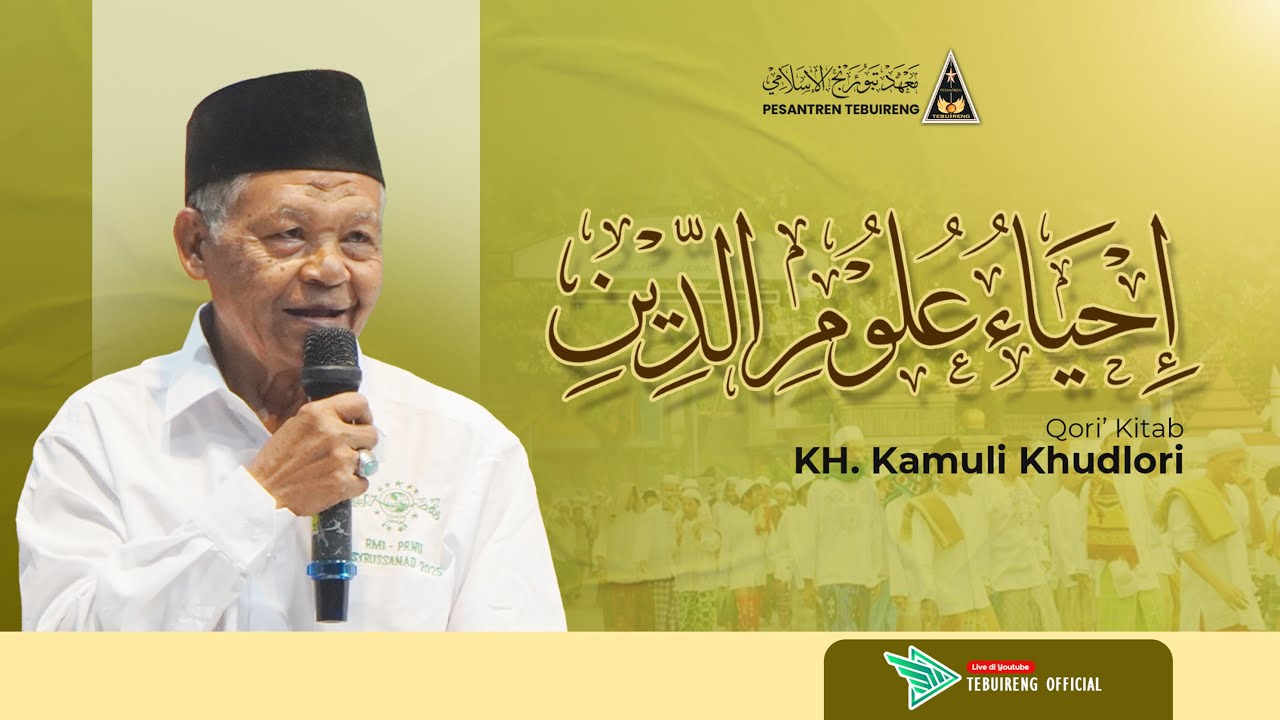 🔴 [LIVE] 275 NGAJI ONLINE KITAB IHYA' ULUM AD-DIN - KH. KAMULI KHUDORI