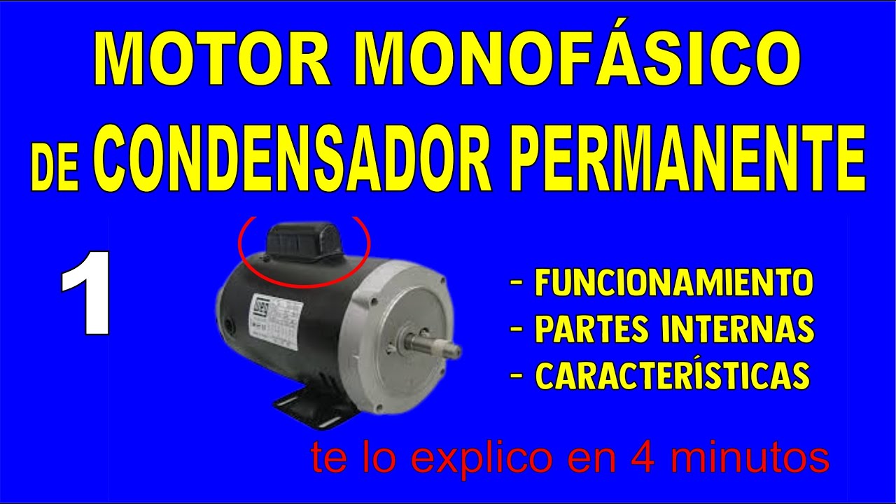 motor monofásico   de condensador permanente.(  parte 1 )