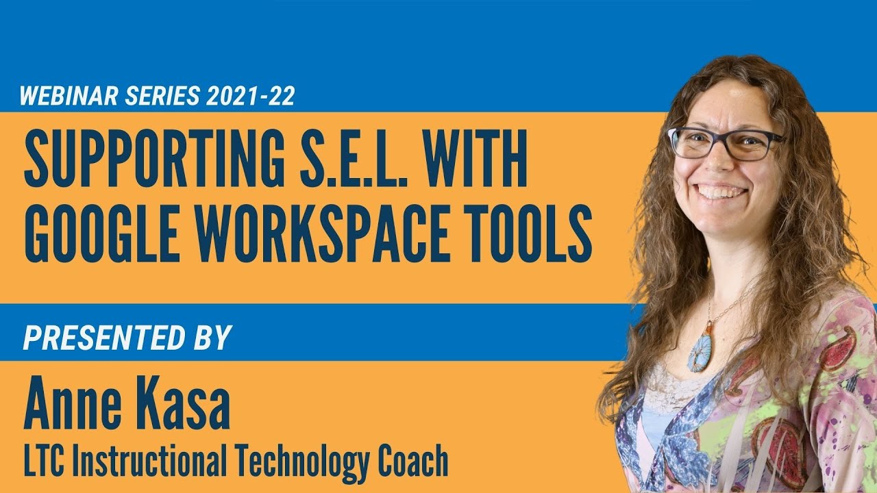 Supporting SEL With Google Workspace Tools