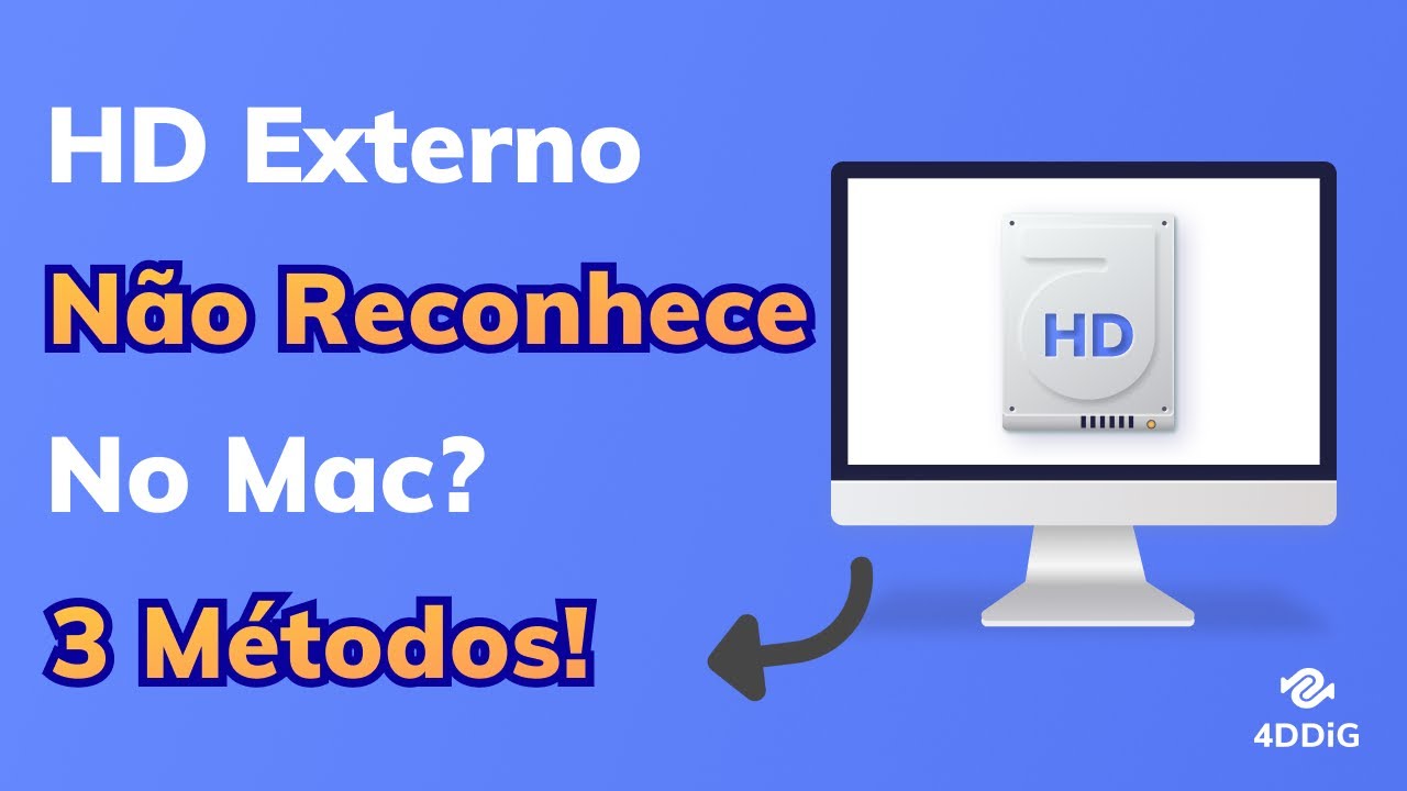 HD externo n&atilde;o reconhece no Mac? | 3 M&eacute;todos | 100% funcional | 4DDiG