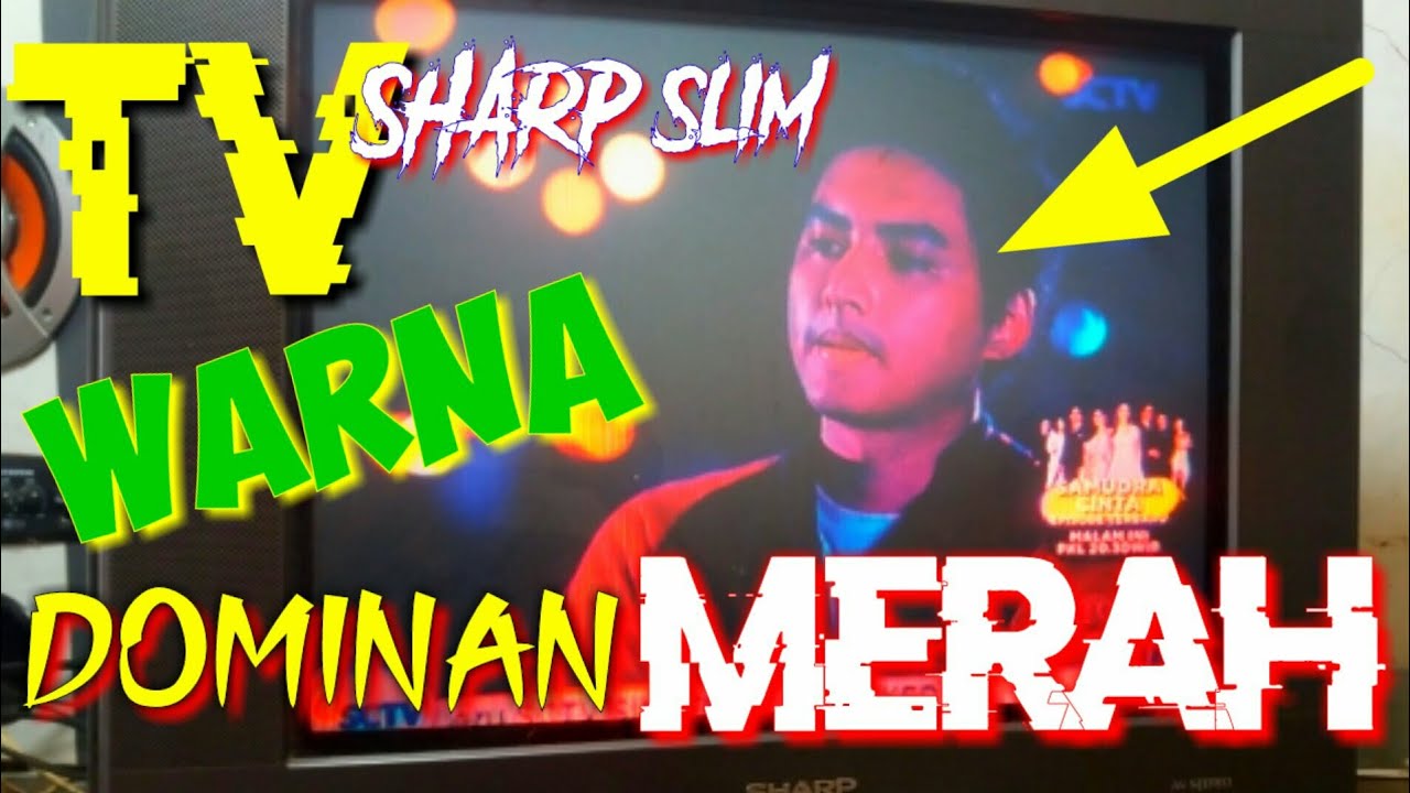 Memperbaiki tv sharp slim warna dominan merah