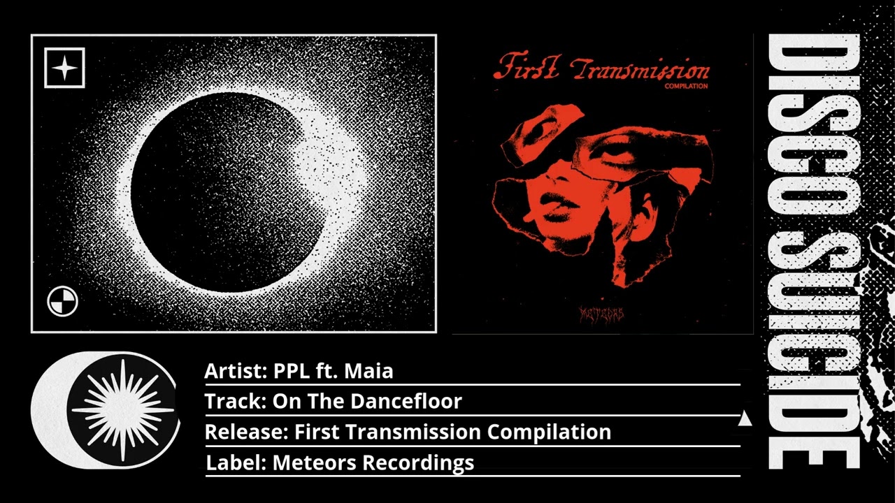 PPL ft. Maia - On The Dancefloor [Meteors Recordings]