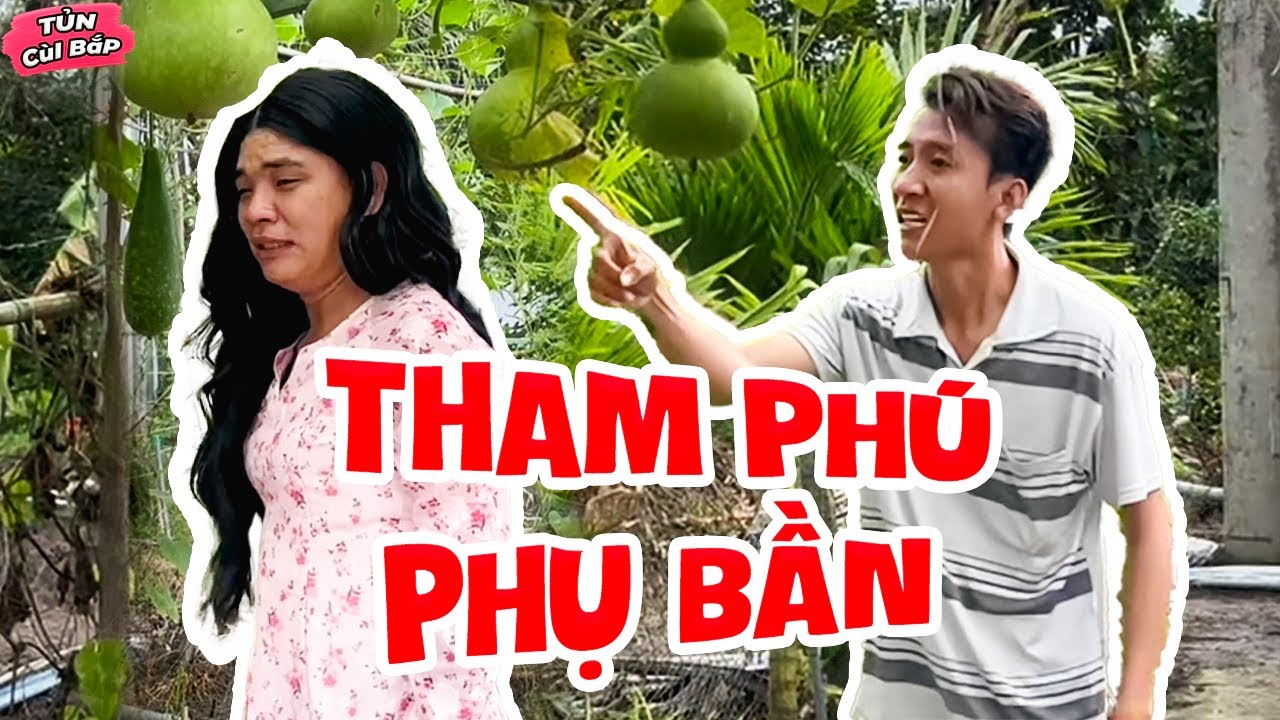 Tình Yêu Nào Mà Thắng Nổi Vật Chất, Thúy Liễu Cho Thống Ăn Trái Đắng Ngắt | Tủn Cùi Bắp