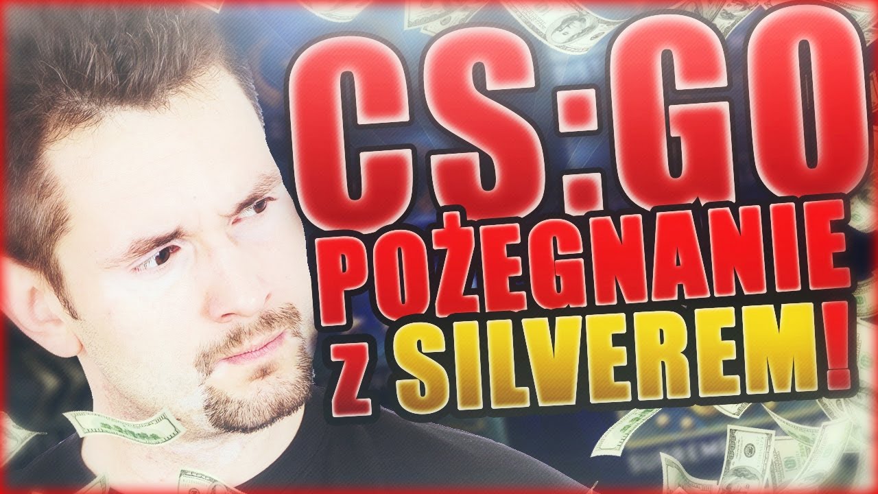 POŻEGNANIE Z SILVEREM | CS:GO MM