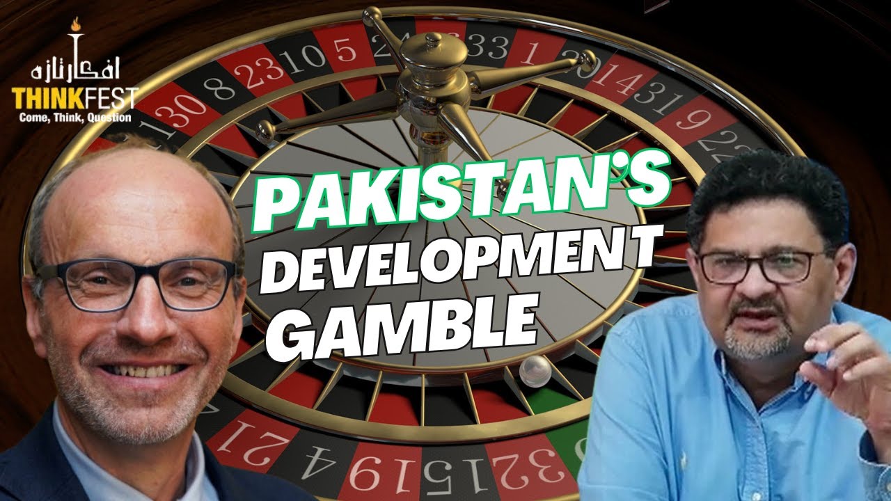 ThinkFest 2025: Gambling For Development: Will Pakistan Ever Win?