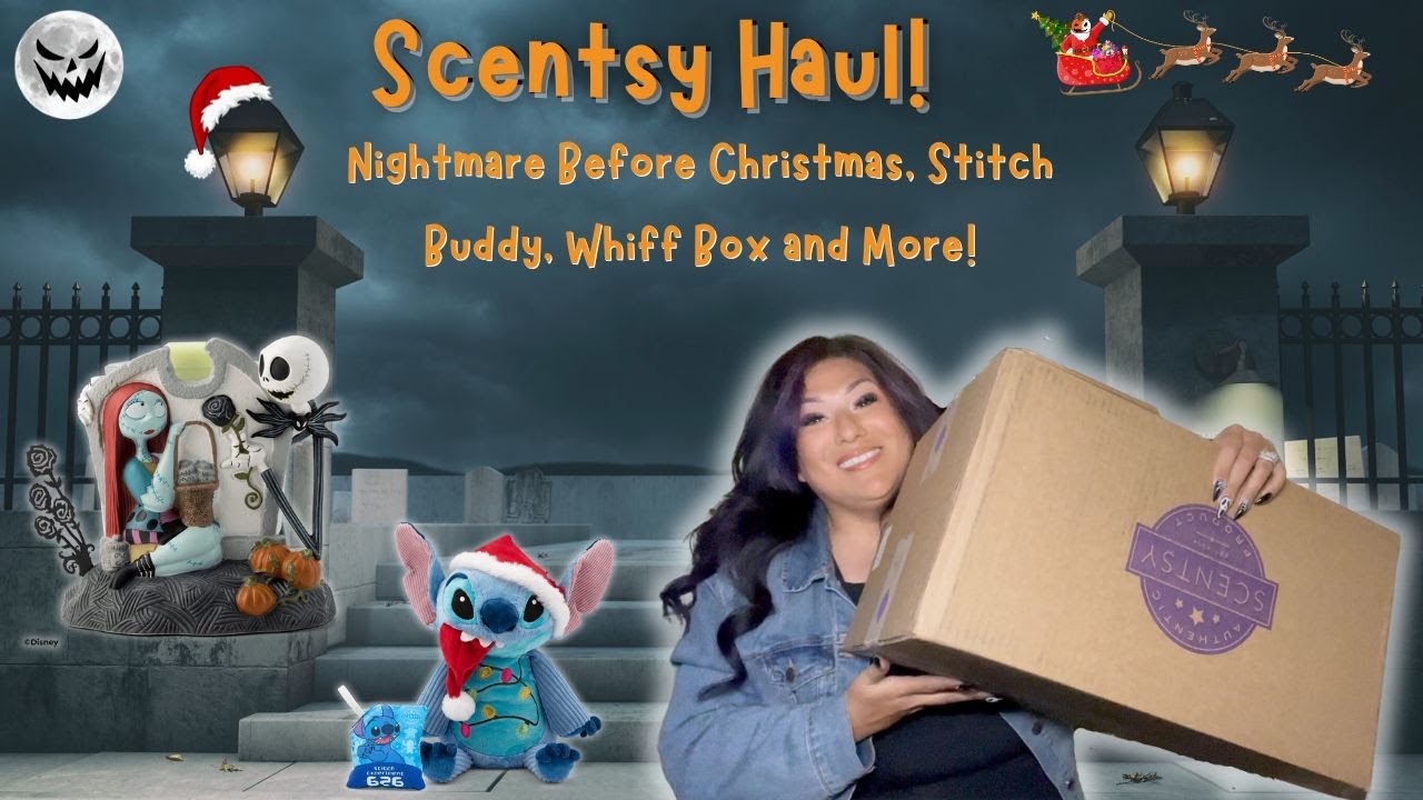 Scentsy Haul! October Whiff Box, Nightmare Before Christmas 30th Anniversary, Santa Stitch and more!