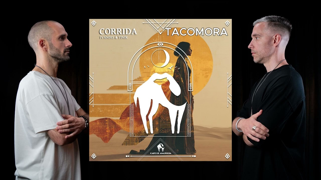 Ivandis & Tinik  - Tacomora  (Corrida EP's Cafe de Anatolia)