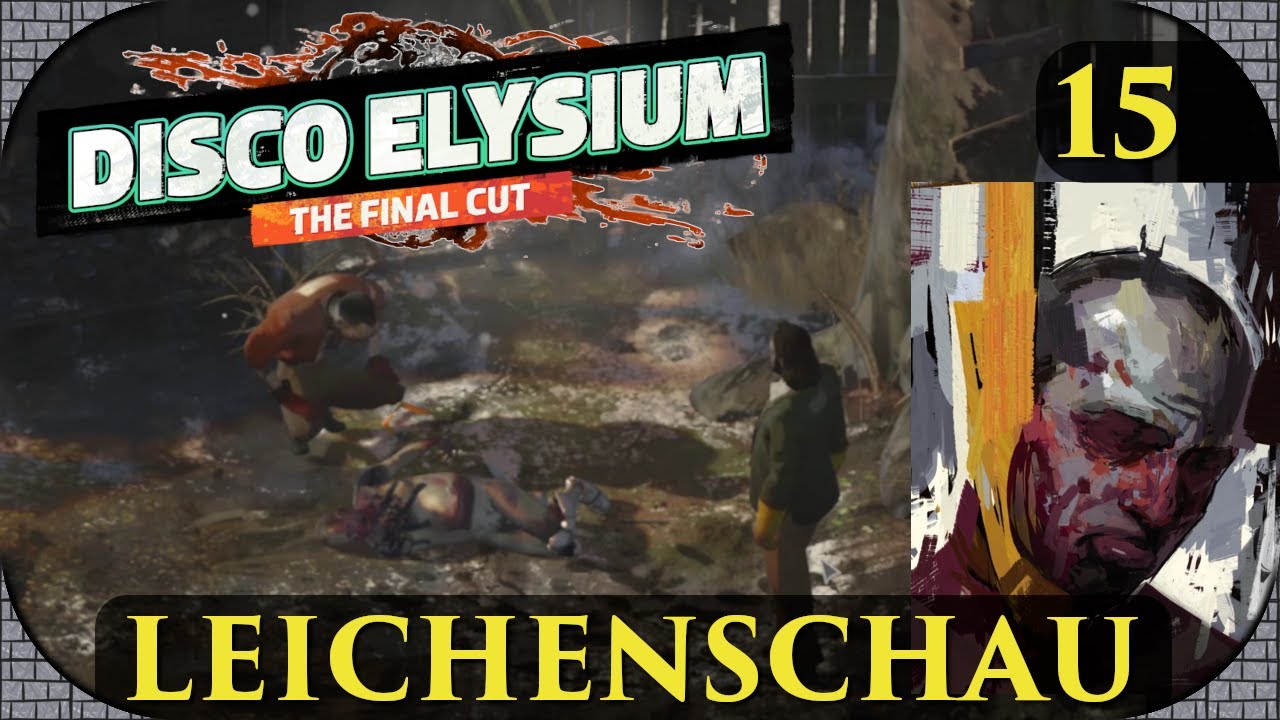 Die Leichenschau -🕵️‍♂️Disco Elysium #15 (Let's Roleplay,Deutsch)