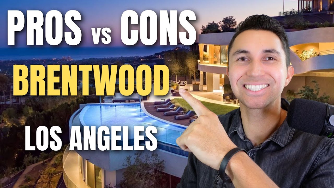 Pros and Cons of Living in Brentwood, Los Angeles!