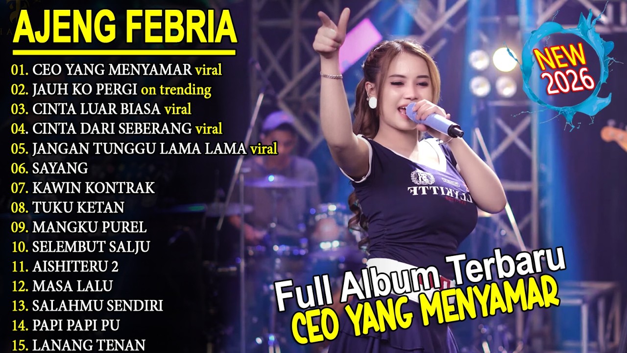 JAUH KO PERGI, CEO YANG MENYAMAR 🎵 AJENG FERBIA FULL ALBUM DANGDUT ON TRENDING - VIRAL!