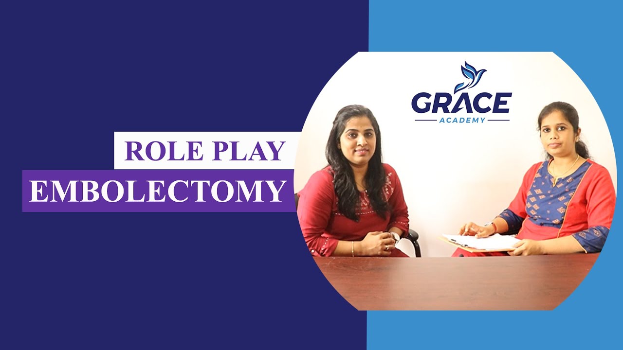 ROLE PLAY- EMBOLECTOMY