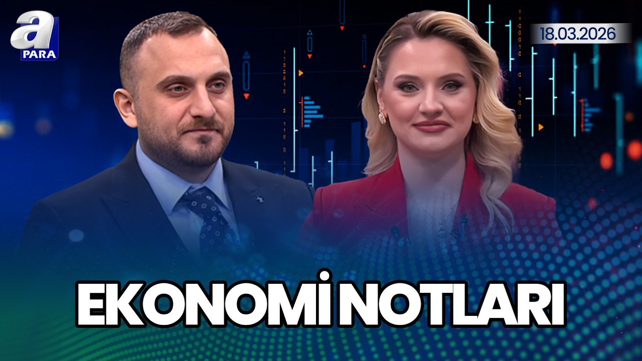 Borsa İstanbul'da Hangi Hisseler Öne Çıkıyor? İşte Borsada Günün İlk 11'i I Ekonomi Notları | A Para