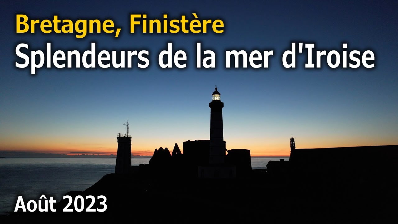 Bretagne - Splendeurs de la mer d'Iroise - Ao&ucirc;t 2023 | 4K UHD