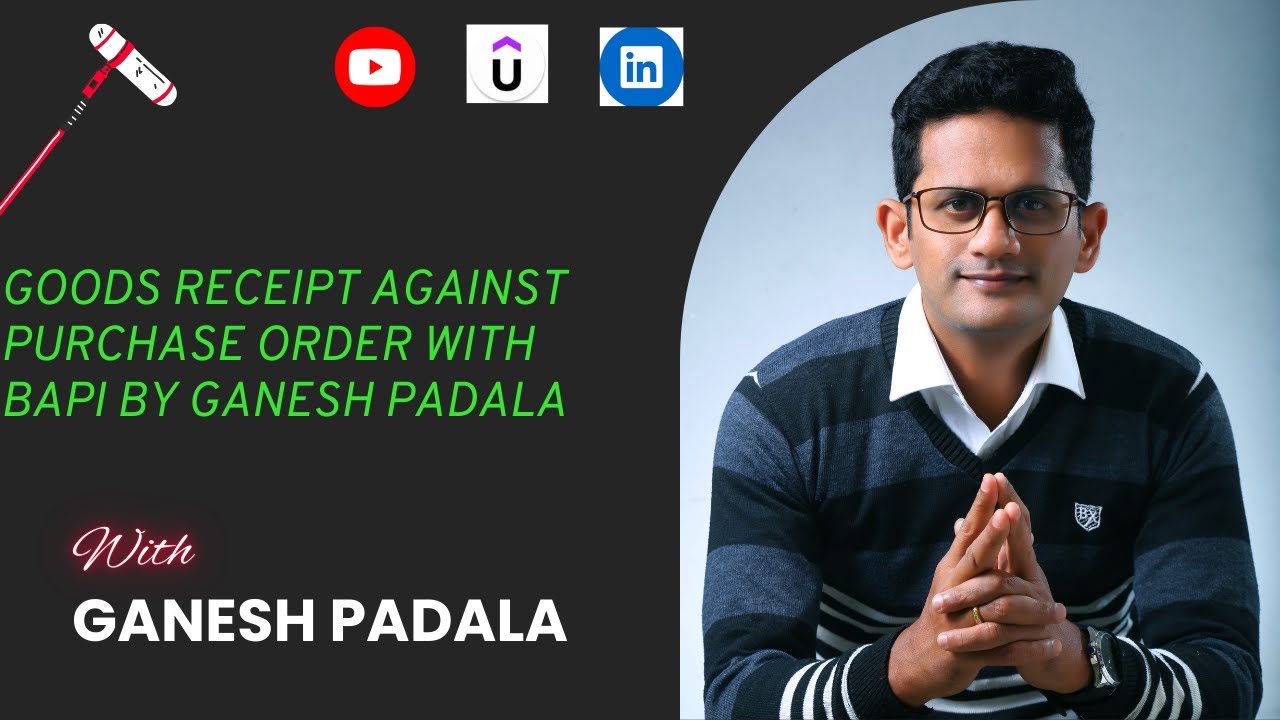 Goods Receipt against Purchase Order with BAPI by Ganesh Padala - BAPI_GOODSMVT_CREATE