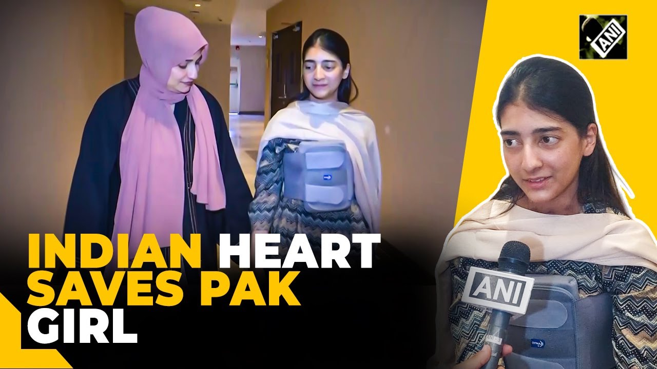 &ldquo;I&rsquo;ll definitely come back to India&hellip;&rdquo; Pakistani girl after successful heart transplant in Chennai