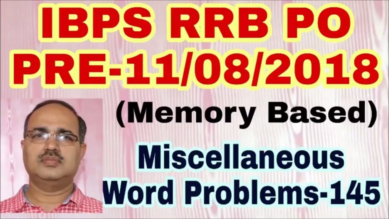 Miscellaneous Questions-145 IBPS RRB PO 11th August, 2018 (Memory Based)