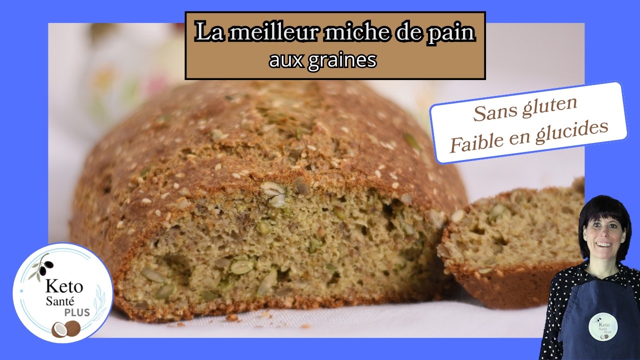 La MEILLEURE recette de Miche de PAIN Cétogène KETO aux Graines SANS GLUTEN / Faible en glucides