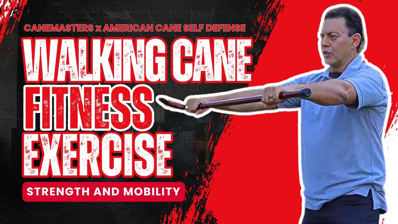 Walking Cane Exercises for Strength and Mobility (Self Defense)