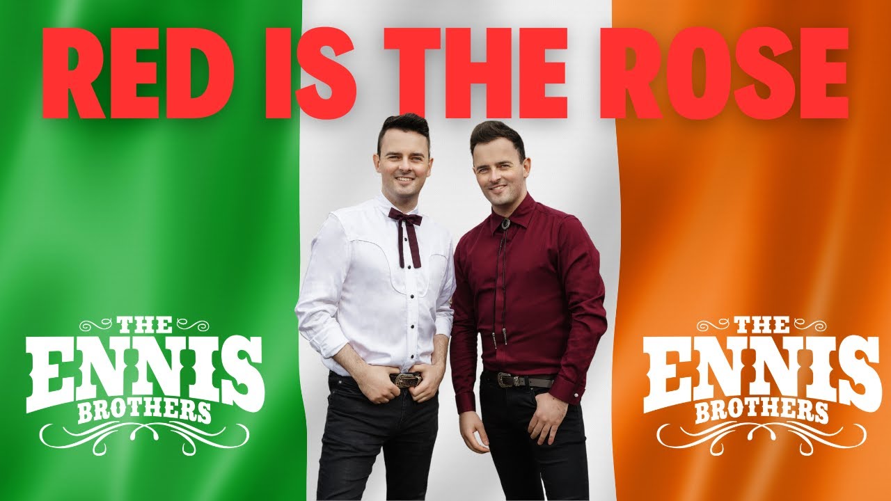 Red Is The Rose - The Ennis Brothers