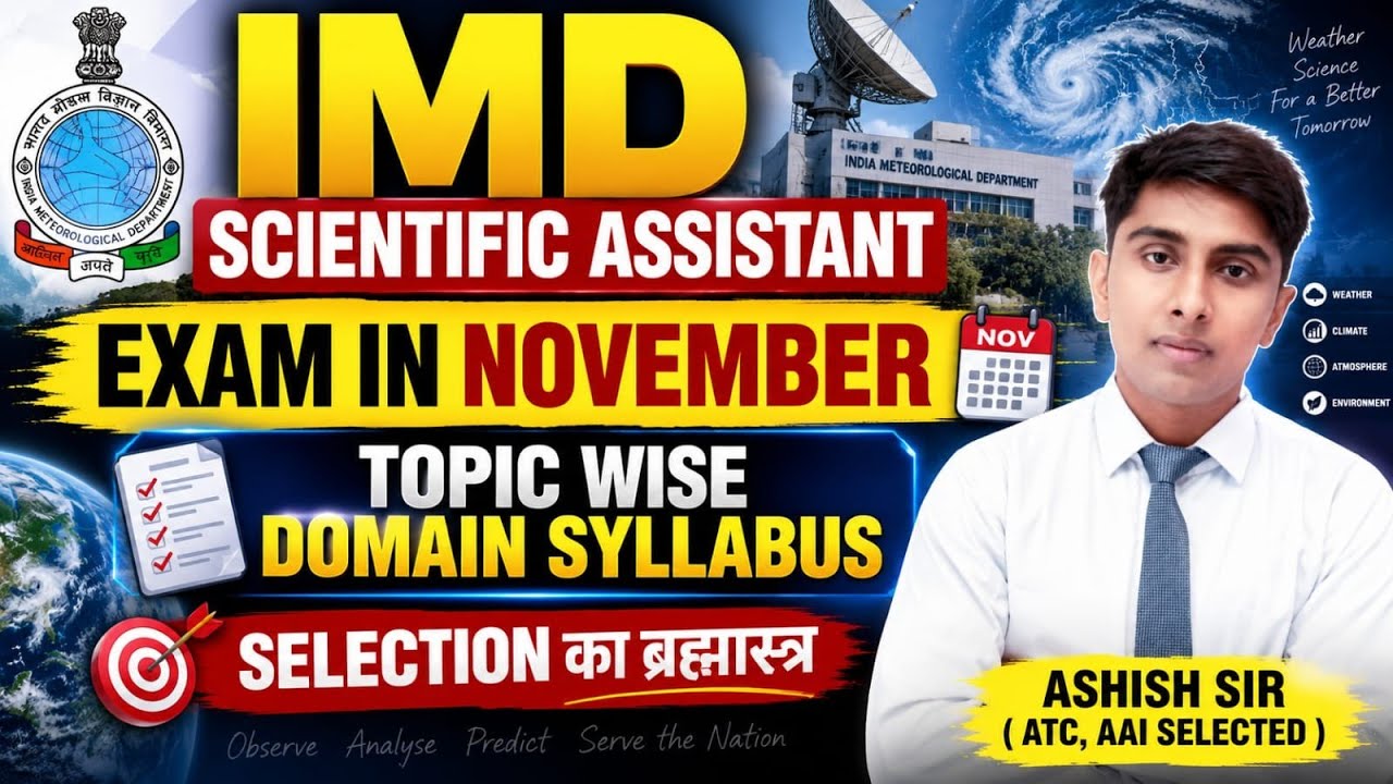 IMD SCIENTIFIC ASSISTANT 2026 🚨 DOMAIN SYLLABUS TOPIC-WISE DISTRIBUTION | NOVEMBER EXAM STRATEGY