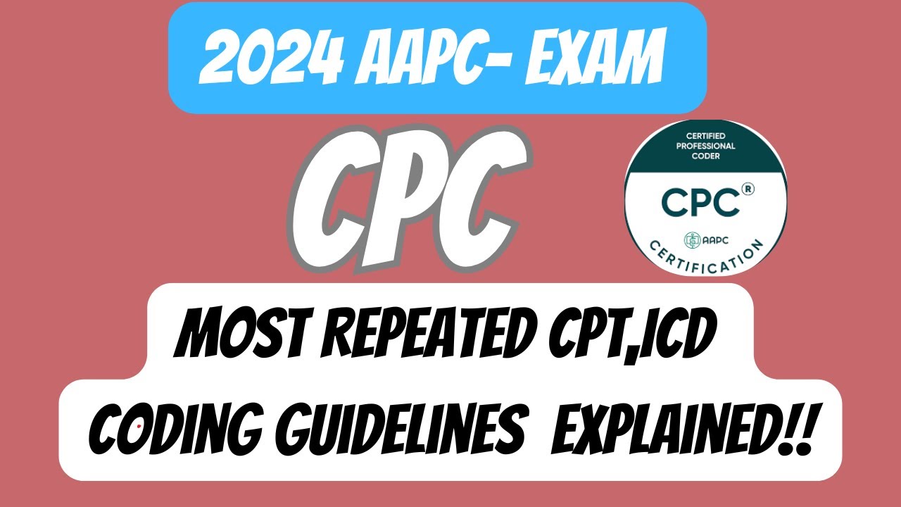 2024 CPC Exam Important CPT & ICD Coding Guidelines|| Most repeated CODING GUIDELINES