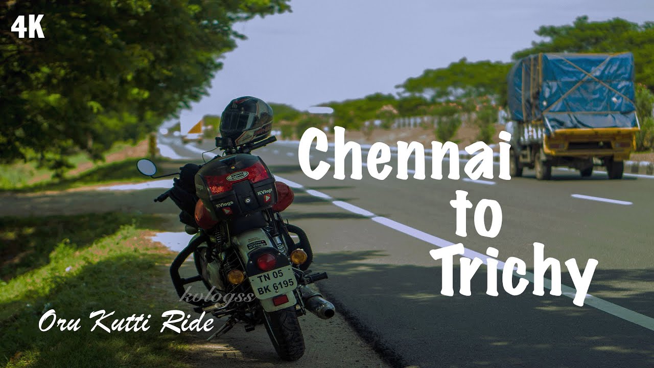 Chennai to Trichy Solo Bike Trip | Oru Chinna Trip | KVlogs | Chennai to Trichy Road Trip | Motovlog