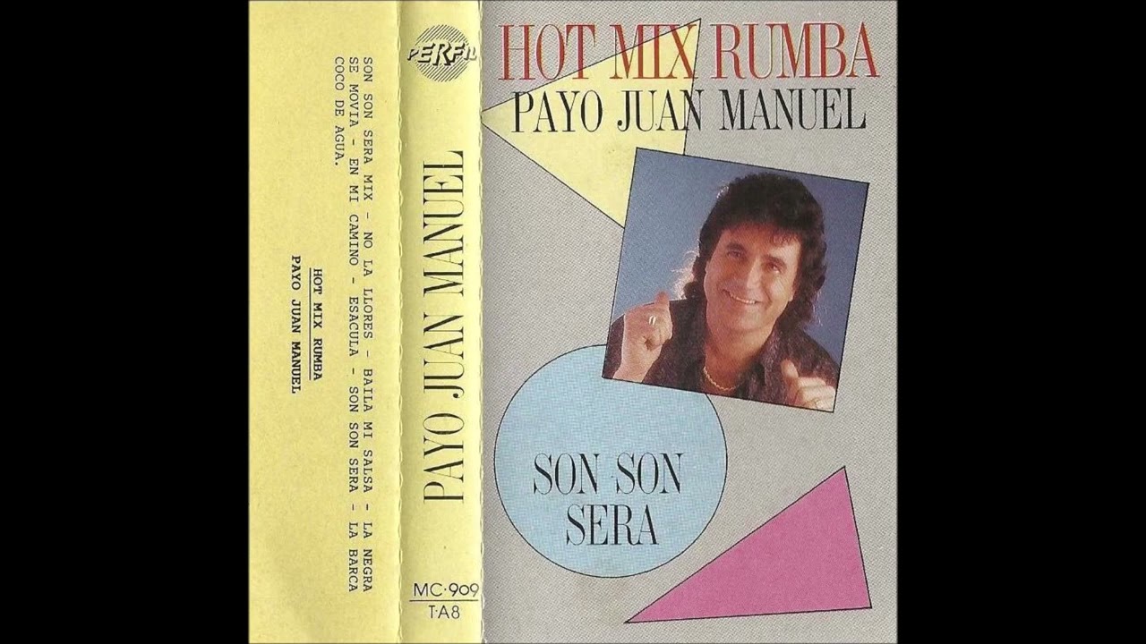 El Payo Juan Manuel - Son Son Sera 1988 COMPLETO