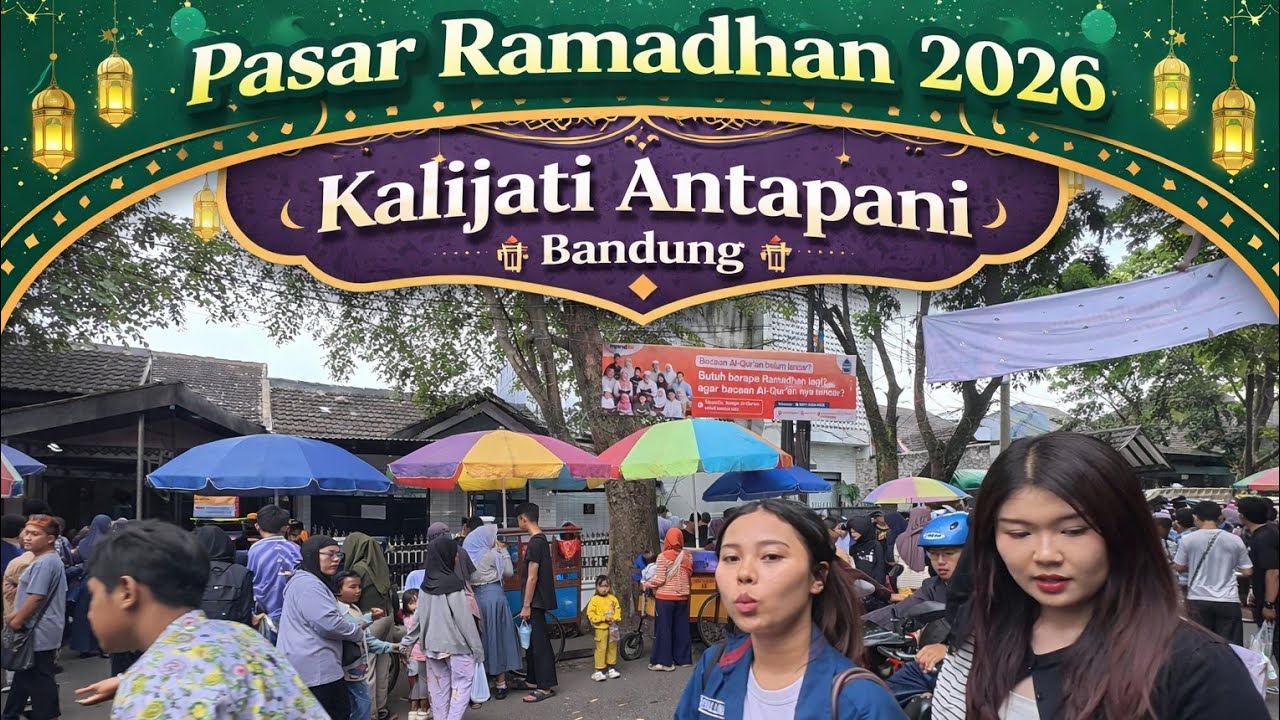 📍Pasar Ramadhan Kalijati Antapani Bandung 2026 | Ramai Banget‼️Takjil Murah & Lengkap