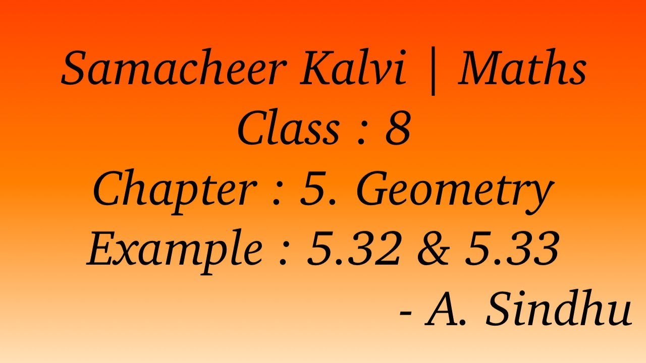 8th Maths Samacheer | Chapter 5 | Geometry | Example 5.32 & 5.33
