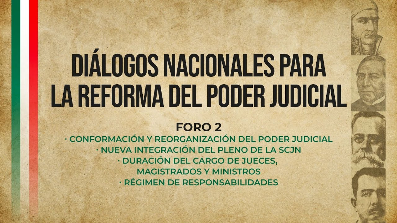 Diálogos Nacionales para la Reforma del Poder Judicial | Foro 2. Integración del Pleno de la SCJN