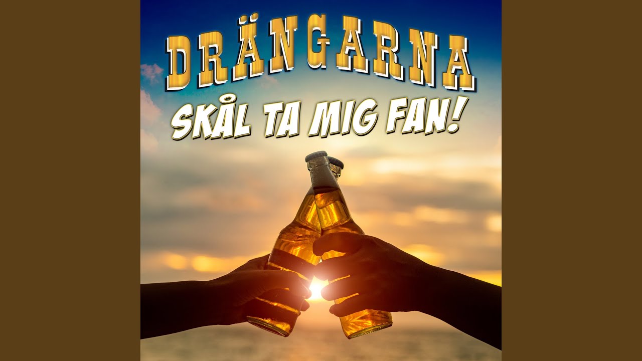 Skål ta mig fan