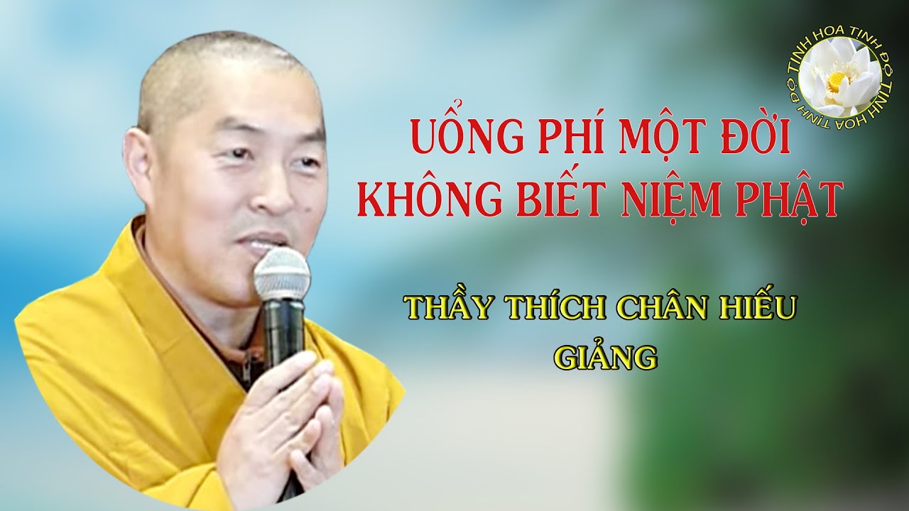 Uổng Phí Một Đời Không Biết Niệm Phật