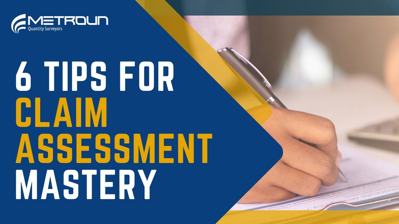 A Quantity Surveyor&rsquo;s Guide to Assessing Claims