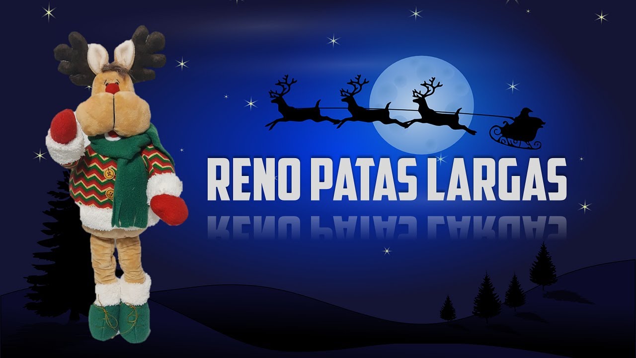 Como hacer Reno patas largas - Moldes GRATIS