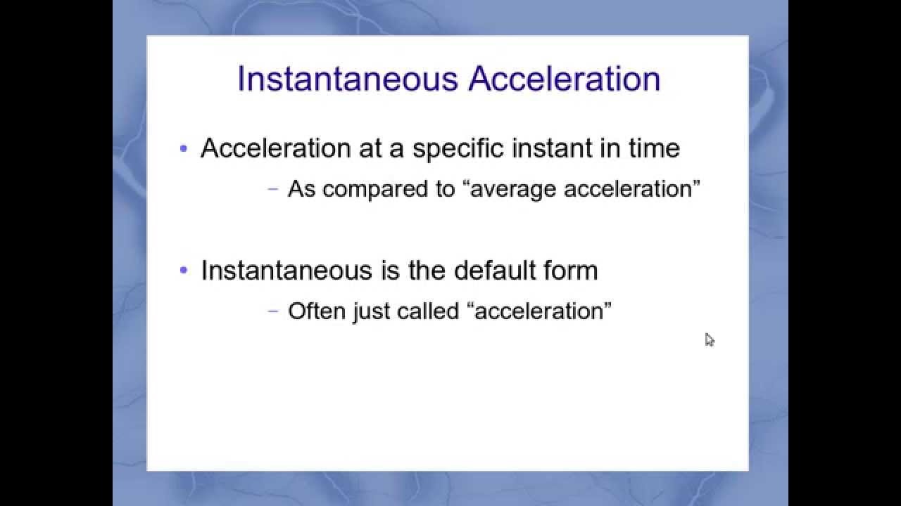 Instantaneous  Acceleration