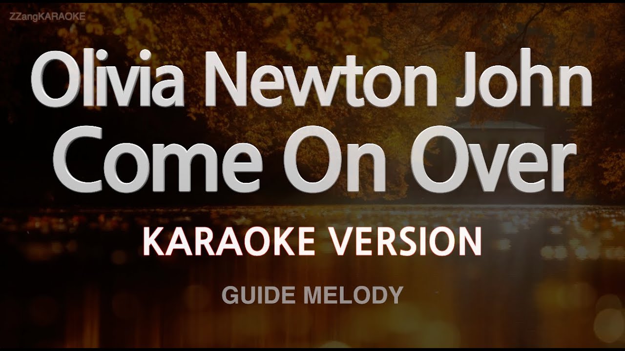 Olivia Newton John - Come On Over (Melody) (Karaoke Version)