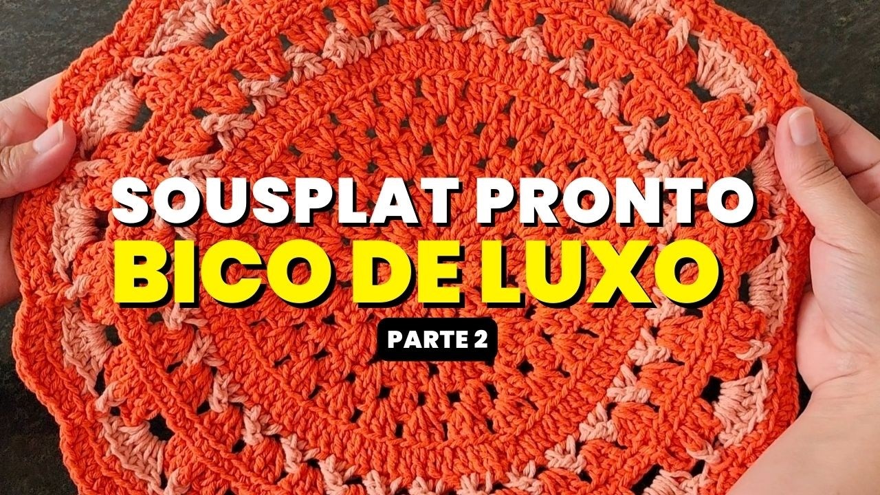 Sousplat de Crochê PÔR DO SOL: O Bico de Acabamento (Parte 2 Final) 🧶🧡