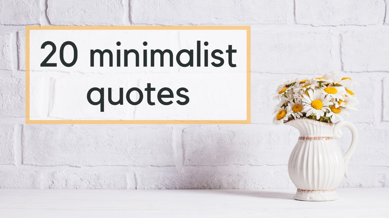 Minimalist Quotes to Live By