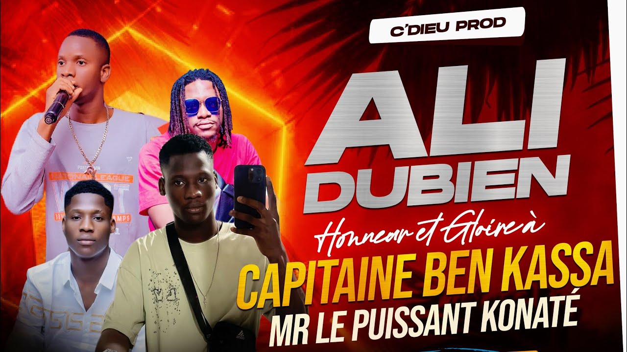 ALI DUBIEN FEAT BILENKO MEDVEDEV HONNEUR ET GLOIRE A CAPITAINE BEN KASSA MR LE PUISSANT KONATE