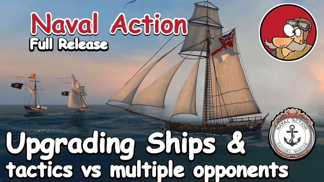 Naval Action - Full Release - Upgrading Ships Guide and Tactics vs Multiple Opponents
