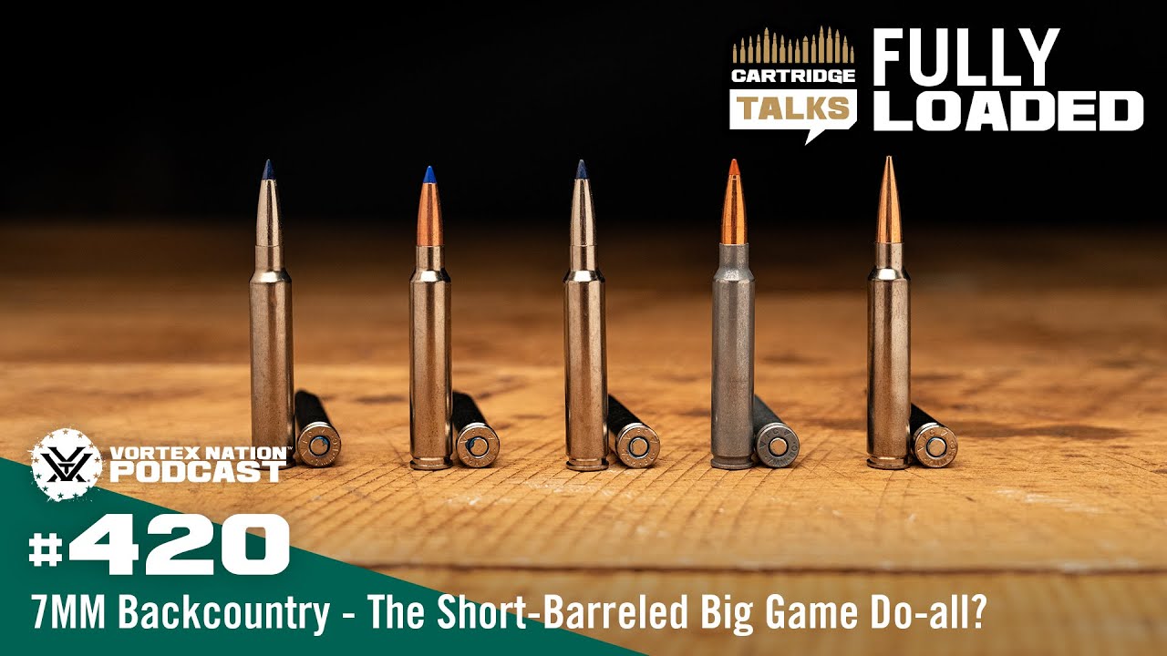 Ep. 420 | 7MM Backcountry | The Short-Barreled Big Game Do-all?